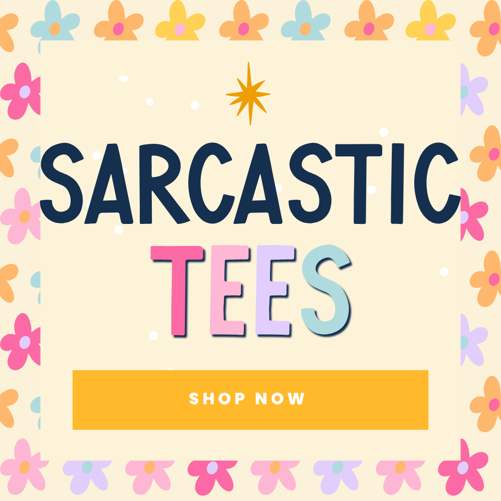 Sarcastic Tees