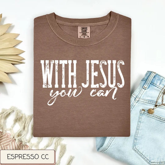 With Jesus You Can Tee