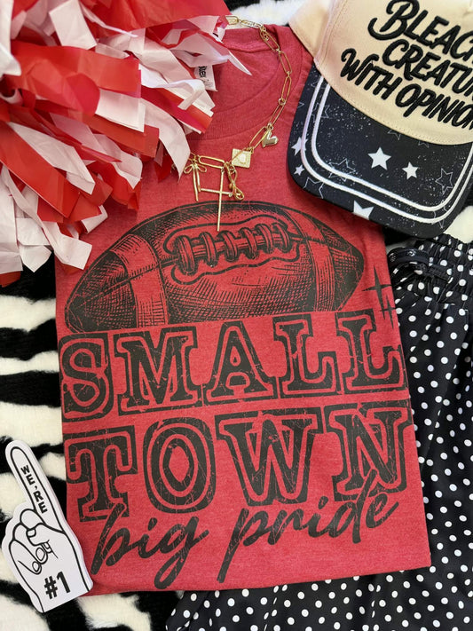 Small Town Big Pride Tee (Multiple Colors Available)