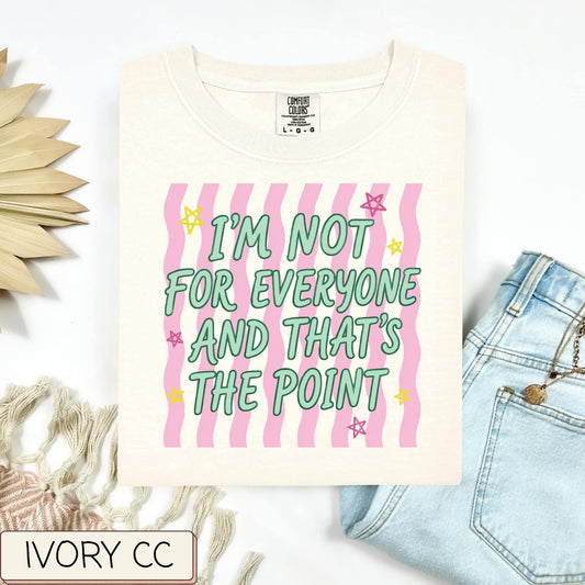 Striped Not For Everyone Tee