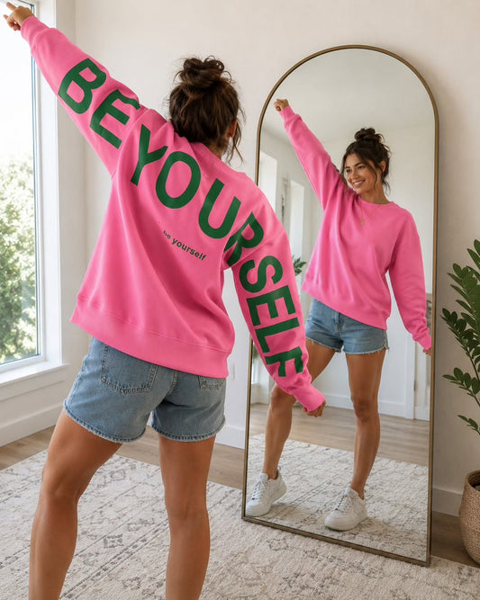 Pink BE YOURSELF Sweatshirt
